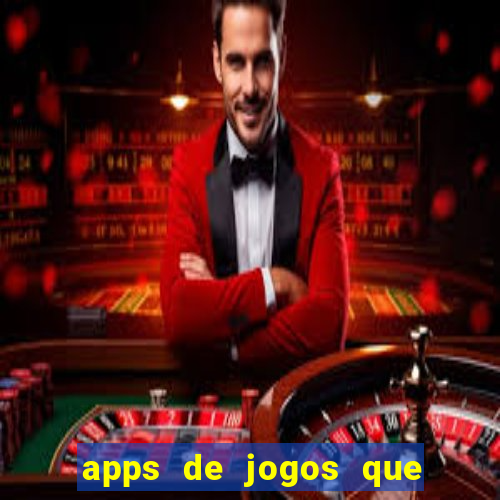 apps de jogos que pagam de verdade